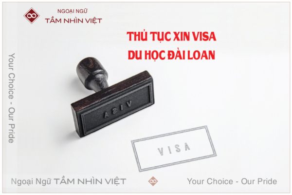 Thủ tục xin visa du học Đài Loan